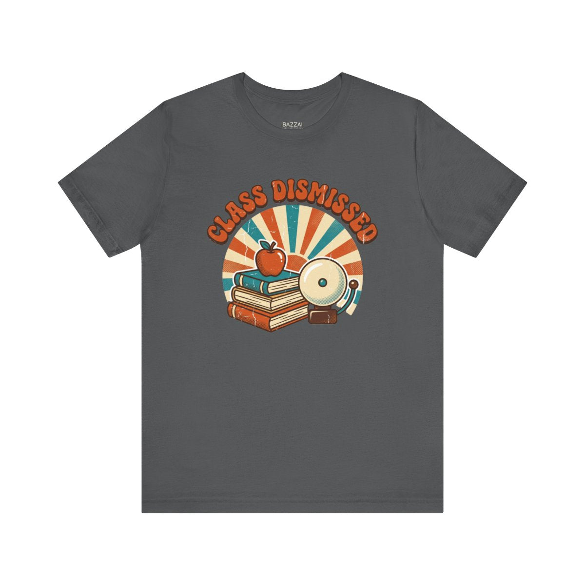 Teacher Gift T-Shirt — Class Dismissed — t-shirt design