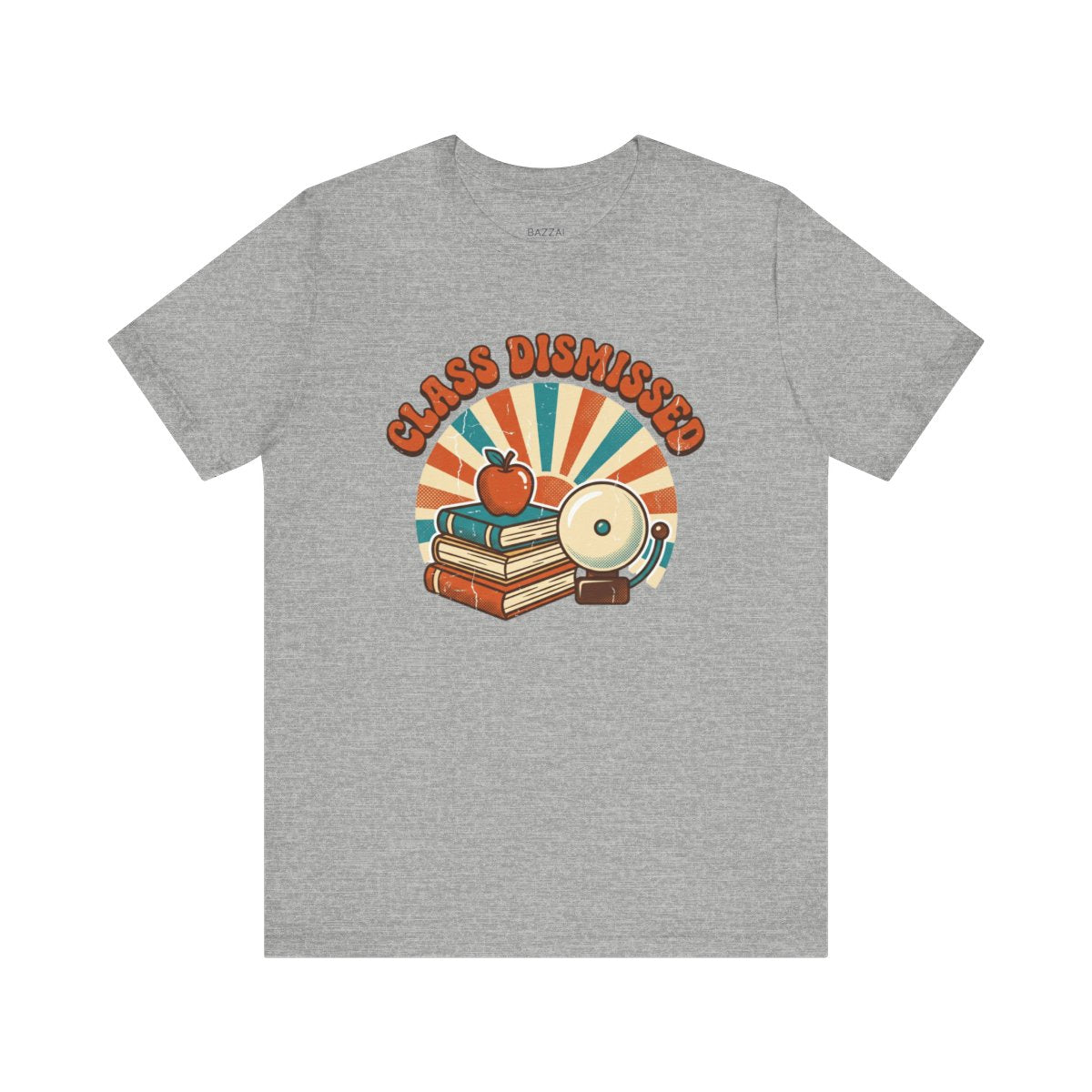 Teacher Gift T-Shirt — Class Dismissed — t-shirt design