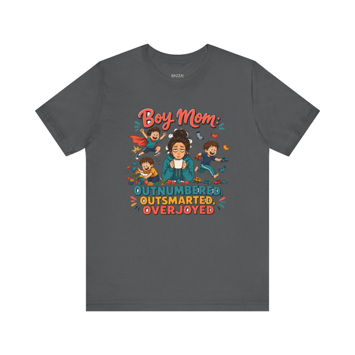 Boy Mom Gift T-Shirt — Loud, Sticky, Beloved — t-shirt design