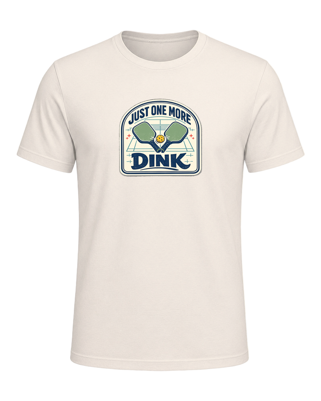 A funny pickleball tee for players who always have time for just one more dink. — Natural