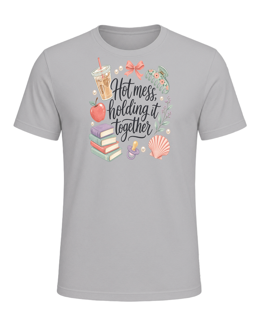 Hot mess, holding it together — Athletic Heather