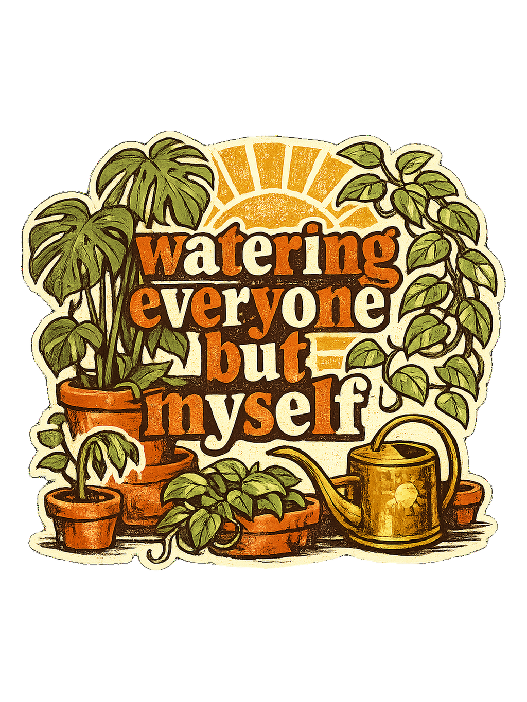 Watering Everyone But Myself Tee