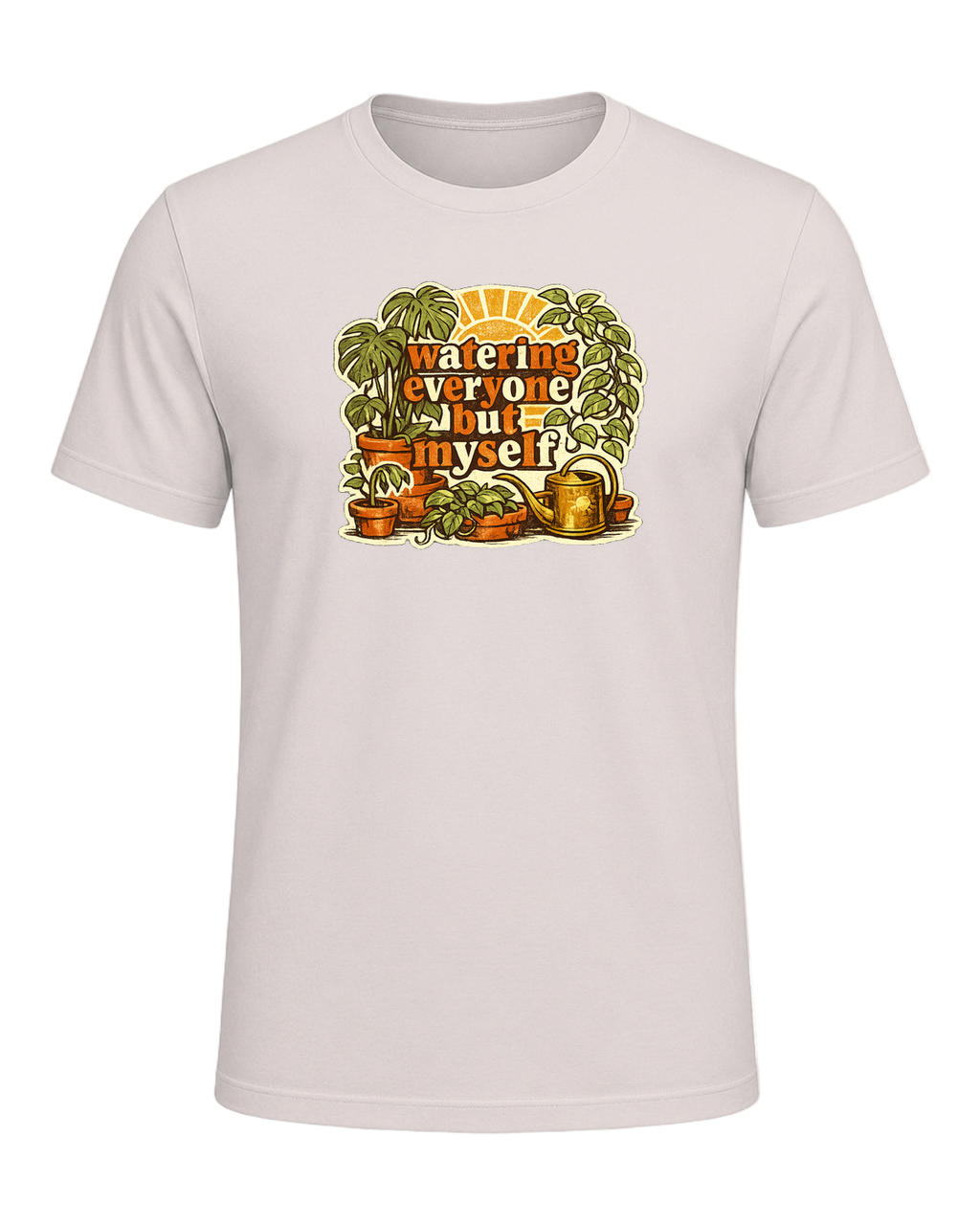 Watering Everyone But Myself Tee — Heather Dust