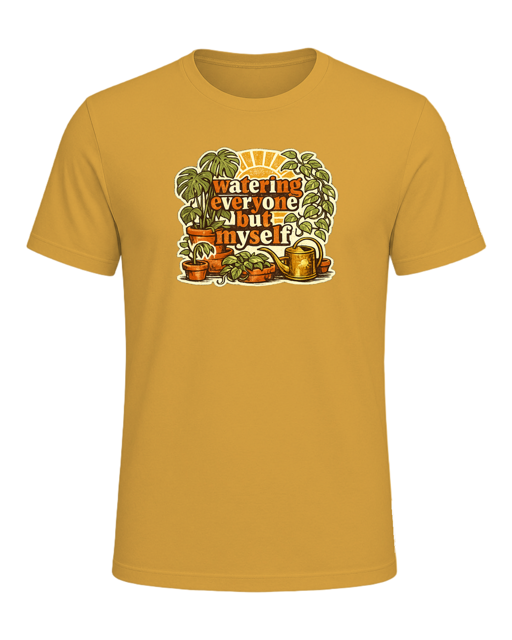 Watering Everyone But Myself Tee — Heather Mustard
