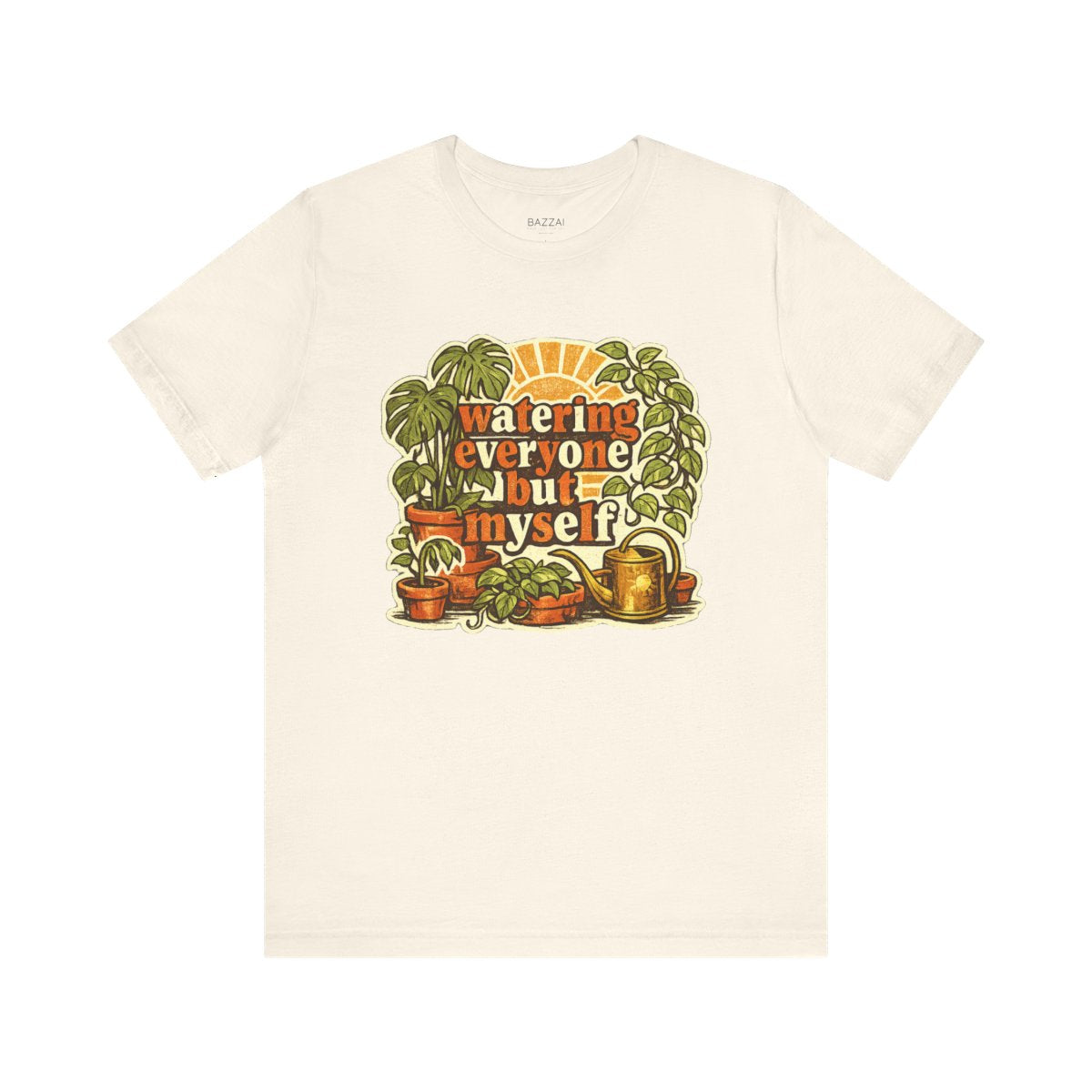 Caregiver Gift T-Shirt — Watering Everyone but Myself — plant mom t-shirt design by Margaux