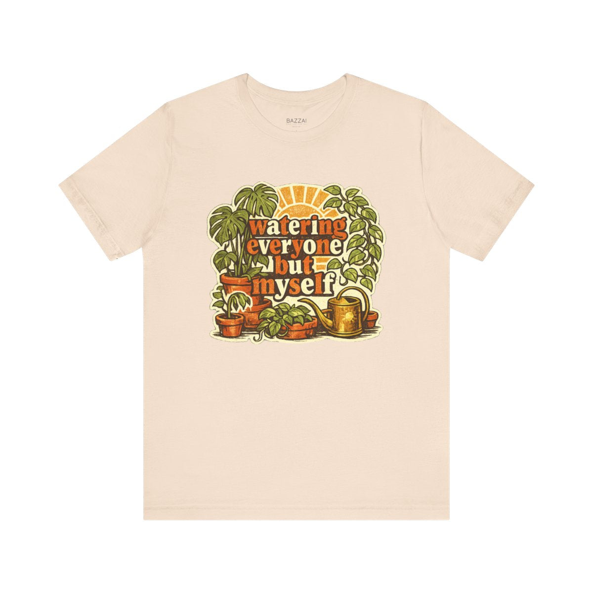 Caregiver Gift T-Shirt — Watering Everyone but Myself — plant mom t-shirt design by Margaux