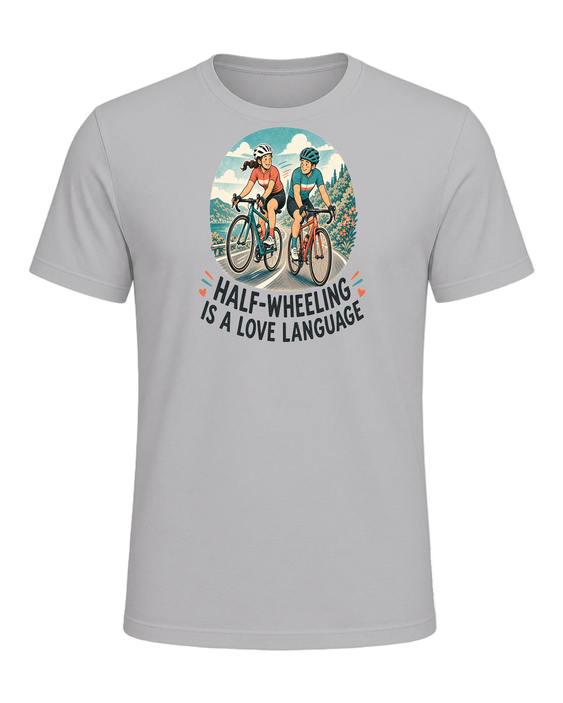 HALF-WHEELING IS A LOVE LANGUAGE — Athletic Heather