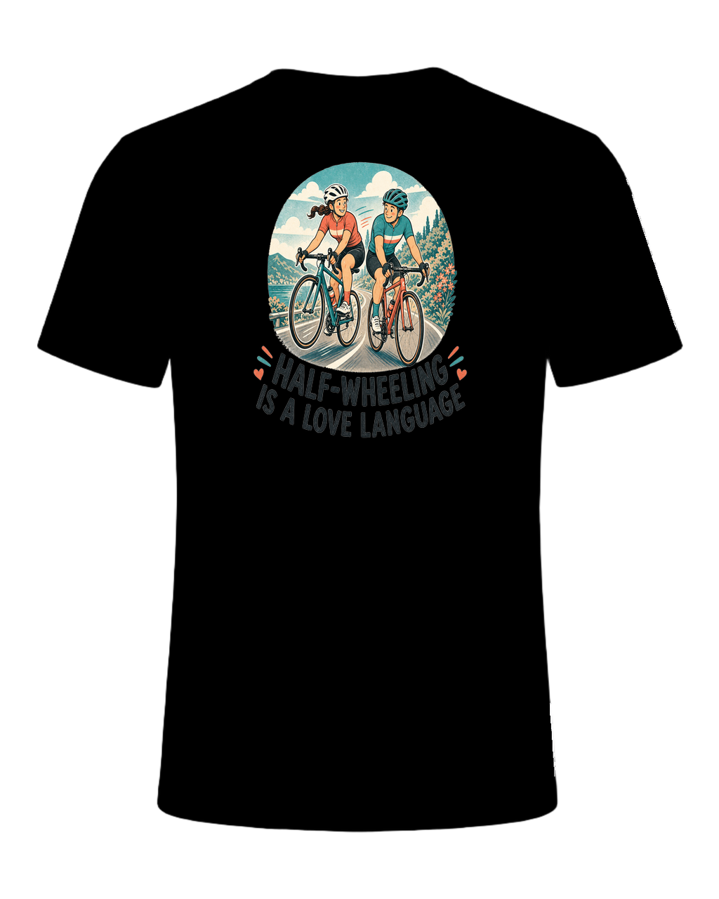 HALF-WHEELING IS A LOVE LANGUAGE — Black
