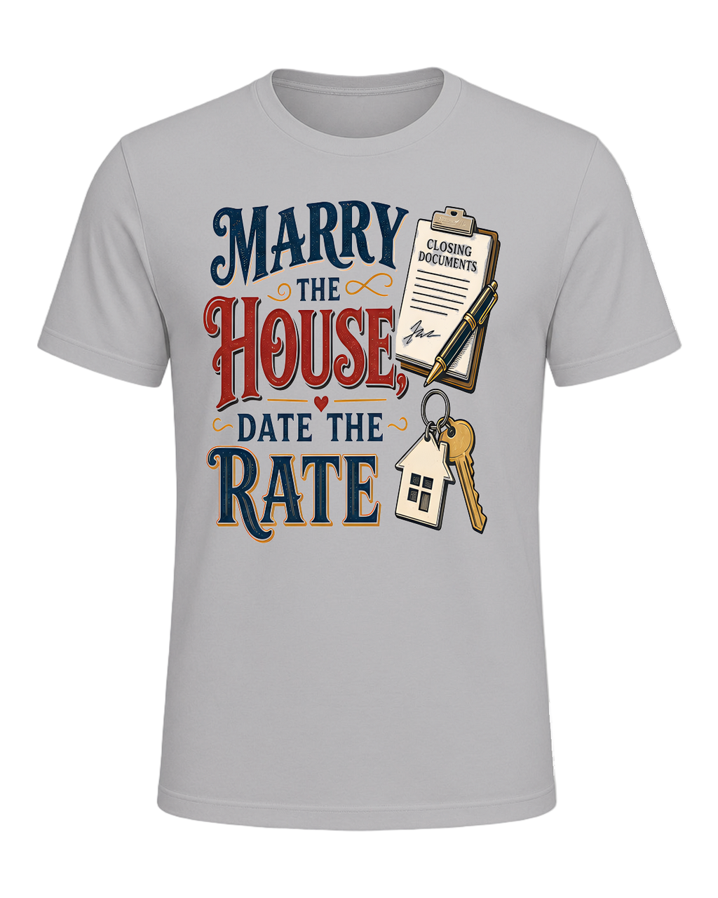 MARRY THE HOUSE, DATE THE RATE — Athletic Heather