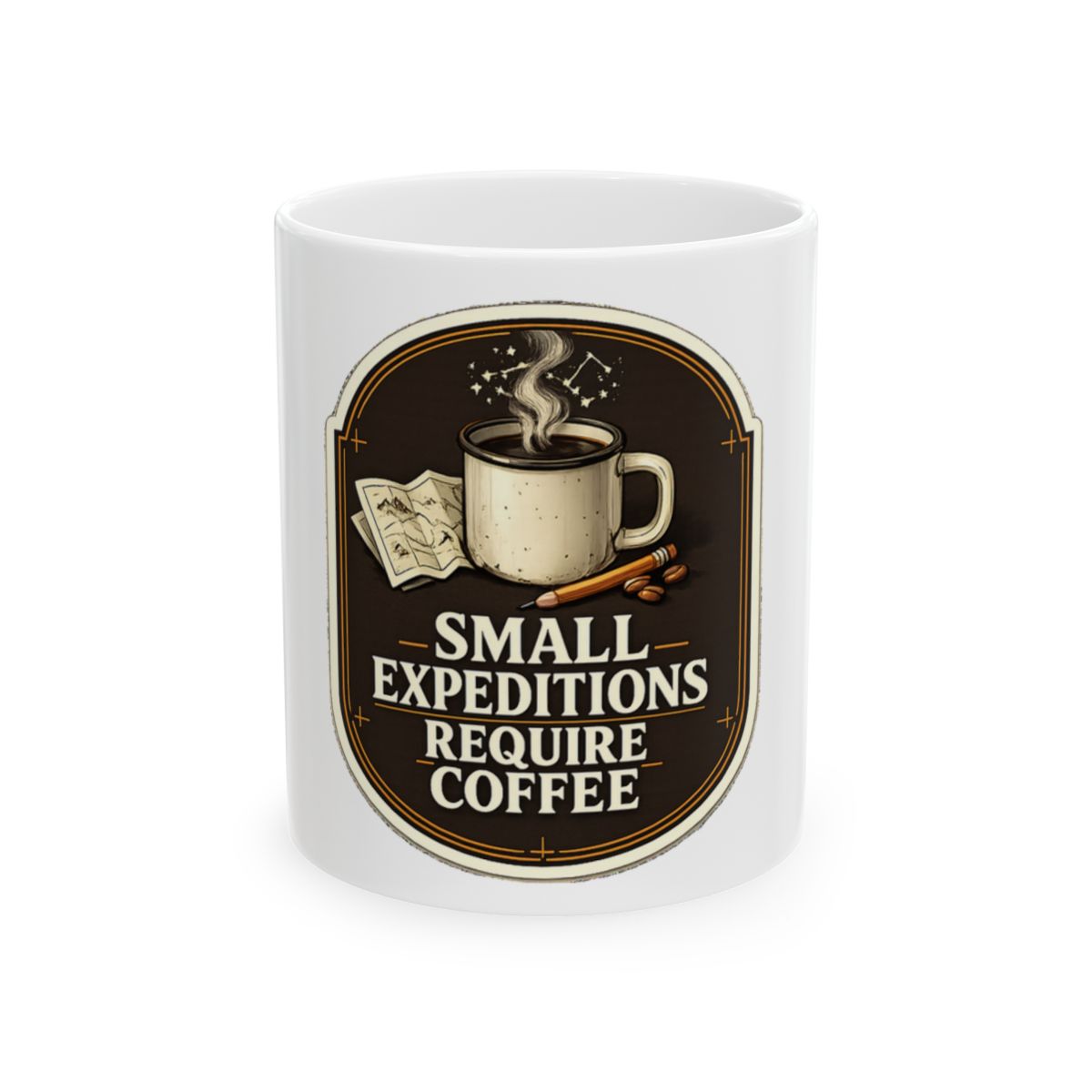 Small Expeditions Require Coffee Tee Mug