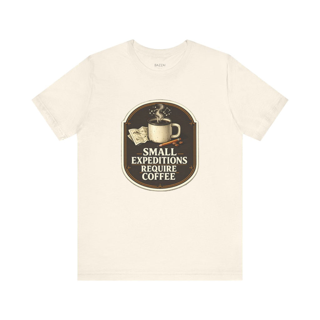 Adventure Coffee T-Shirt — Small Expeditions Require Coffee — coffees t-shirt design by Sol