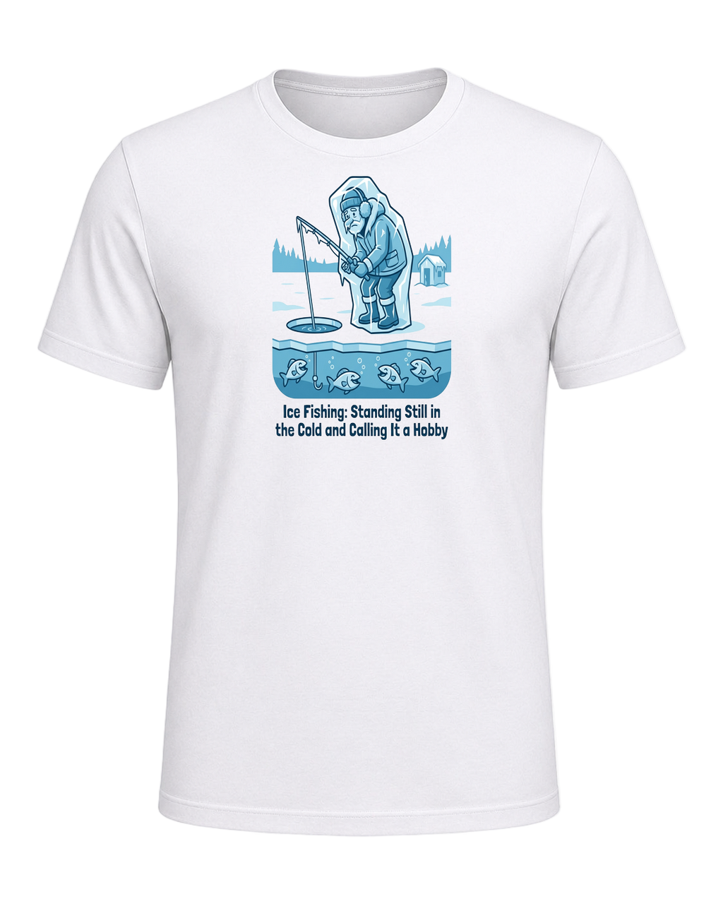 Ice Fishing Humor — White