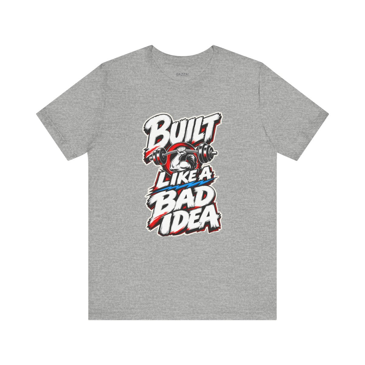 Lifting Humor T-Shirt — Built Like a Bad Idea Gym — t-shirt design by Reggie