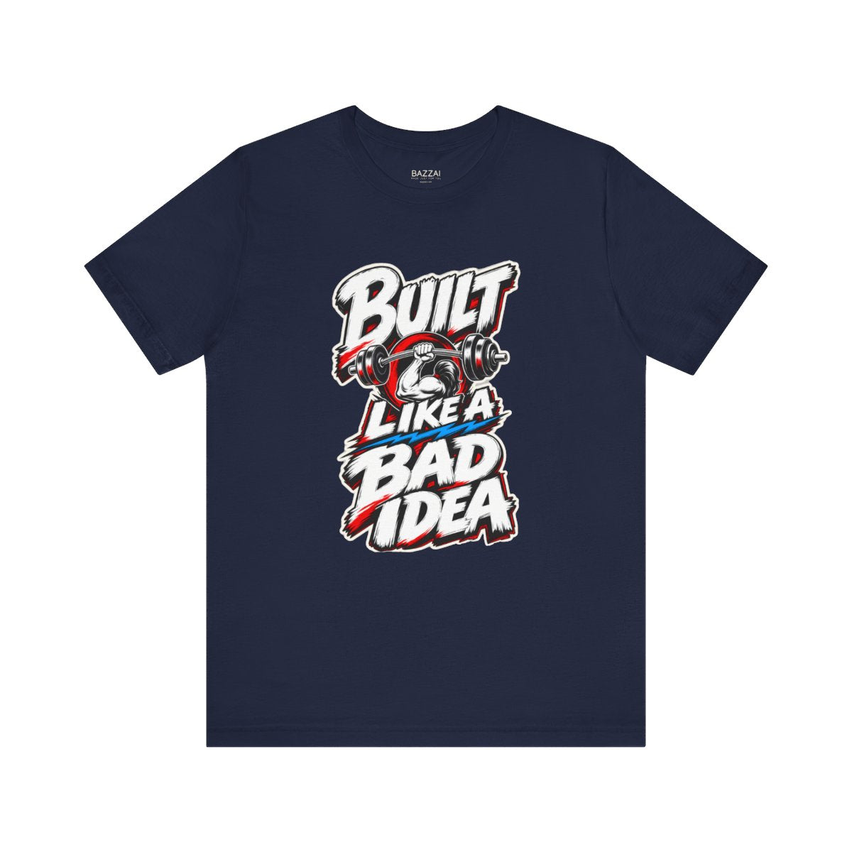Lifting Humor T-Shirt — Built Like a Bad Idea Gym — t-shirt design by Reggie