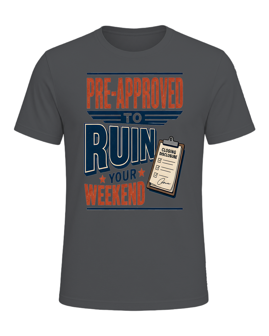 PRE-APPROVED TO RUIN YOUR WEEKEND — Asphalt