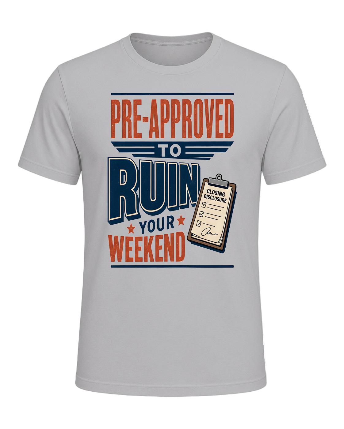 PRE-APPROVED TO RUIN YOUR WEEKEND — Athletic Heather