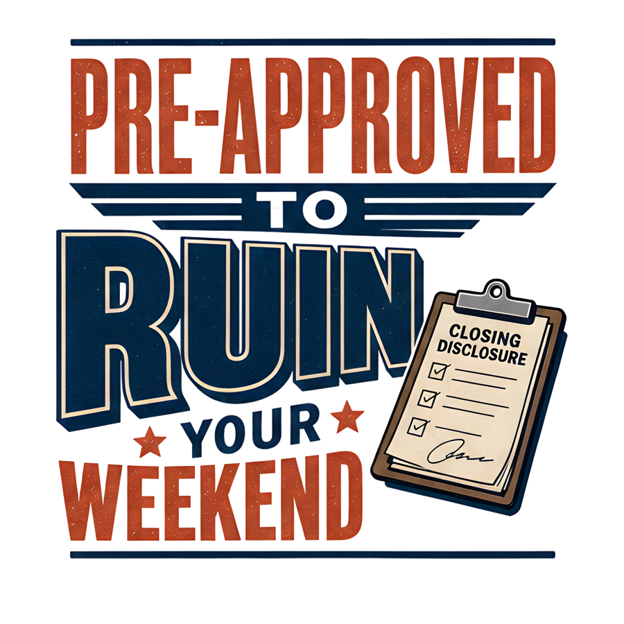 PRE-APPROVED TO RUIN YOUR WEEKEND — Vintage Sketch Tee