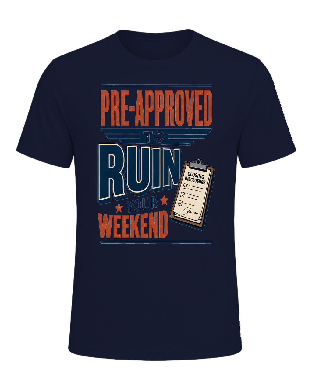 PRE-APPROVED TO RUIN YOUR WEEKEND — Navy