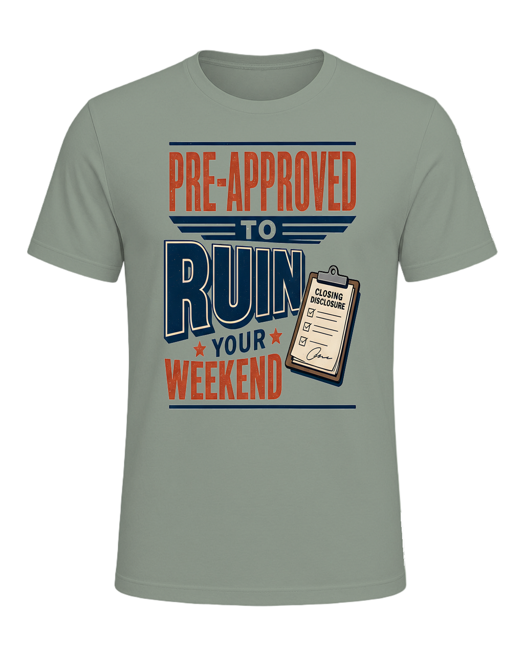 PRE-APPROVED TO RUIN YOUR WEEKEND — Sage
