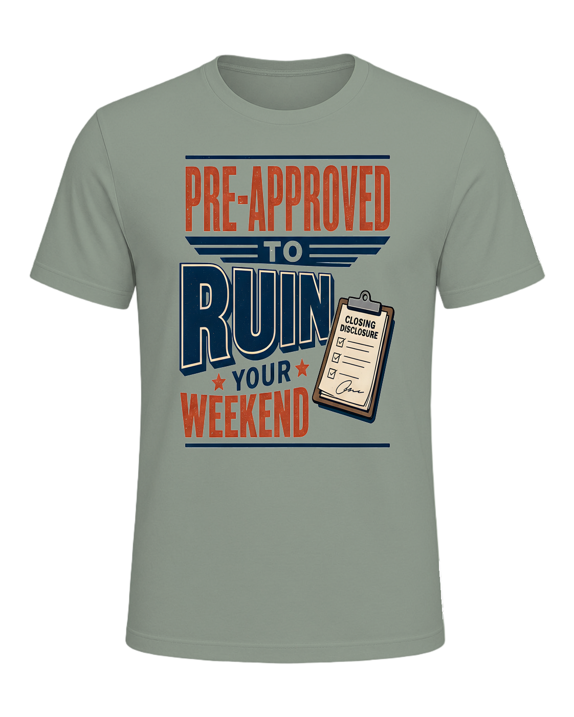 PRE-APPROVED TO RUIN YOUR WEEKEND — Sage