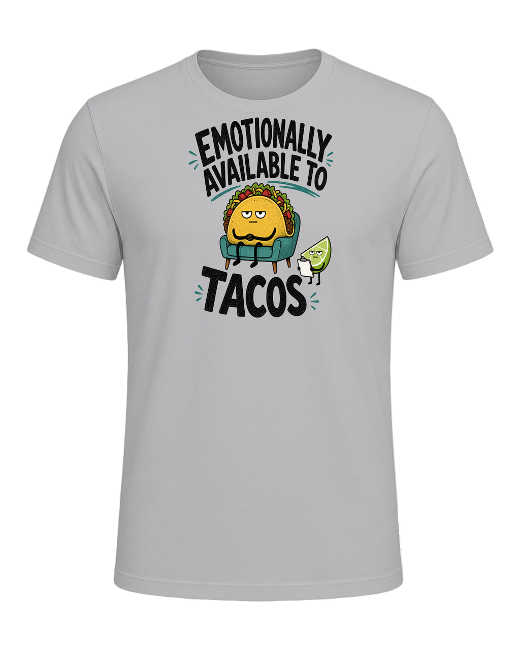 EMOTIONALLY AVAILABLE TO TACOS — Athletic Heather