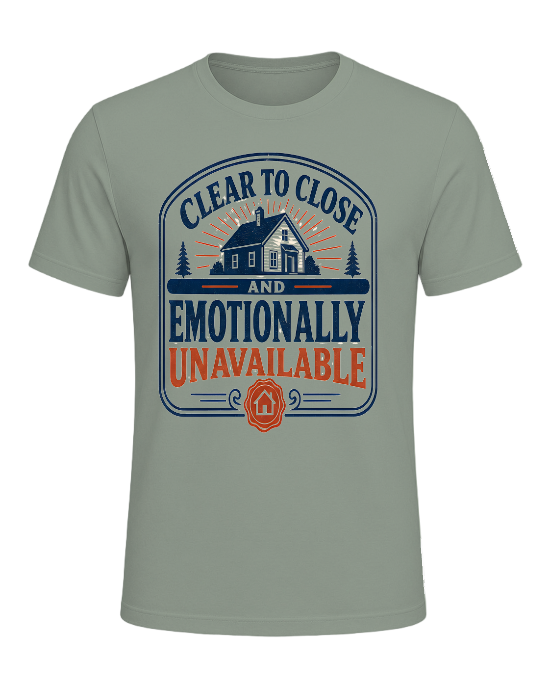 CLEAR TO CLOSE AND EMOTIONALLY UNAVAILABLE — Sage