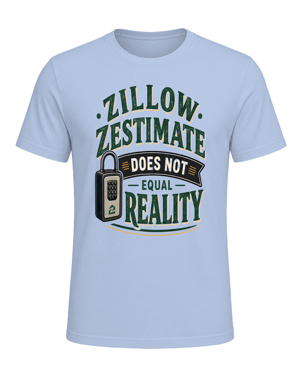 ZILLOW ZESTIMATE DOES NOT EQUAL REALITY — Baby Blue