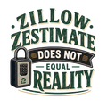 ZILLOW ZESTIMATE DOES NOT EQUAL REALITY