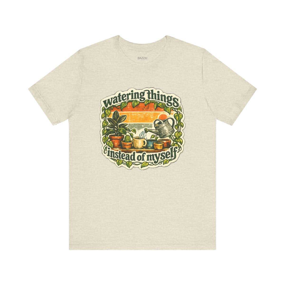Plant Therapy T-Shirt — Watering Things Instead of Myself — plant mom t-shirt design by Margaux
