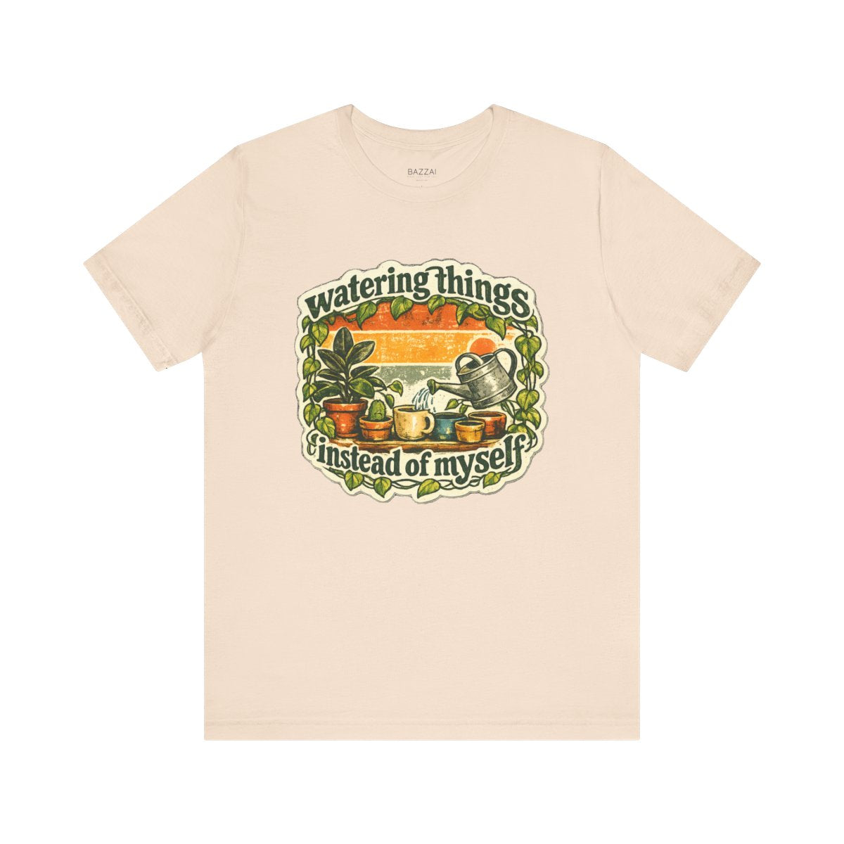 Plant Therapy T-Shirt — Watering Things Instead of Myself — plant mom t-shirt design by Margaux