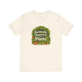 Plant Lover Gift T-Shirt — Emotionally Supported by My Plants — plant mom t-shirt design by Margaux