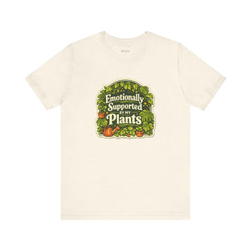 Plant Lover Gift T-Shirt — Emotionally Supported by My Plants