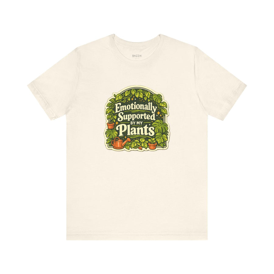 Plant Lover Gift T-Shirt — Emotionally Supported by My Plants