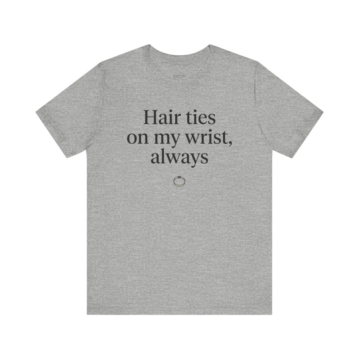 Girl Dad Gift T-Shirt — Hair Ties on My Wrist, Always — girl dad t-shirt design