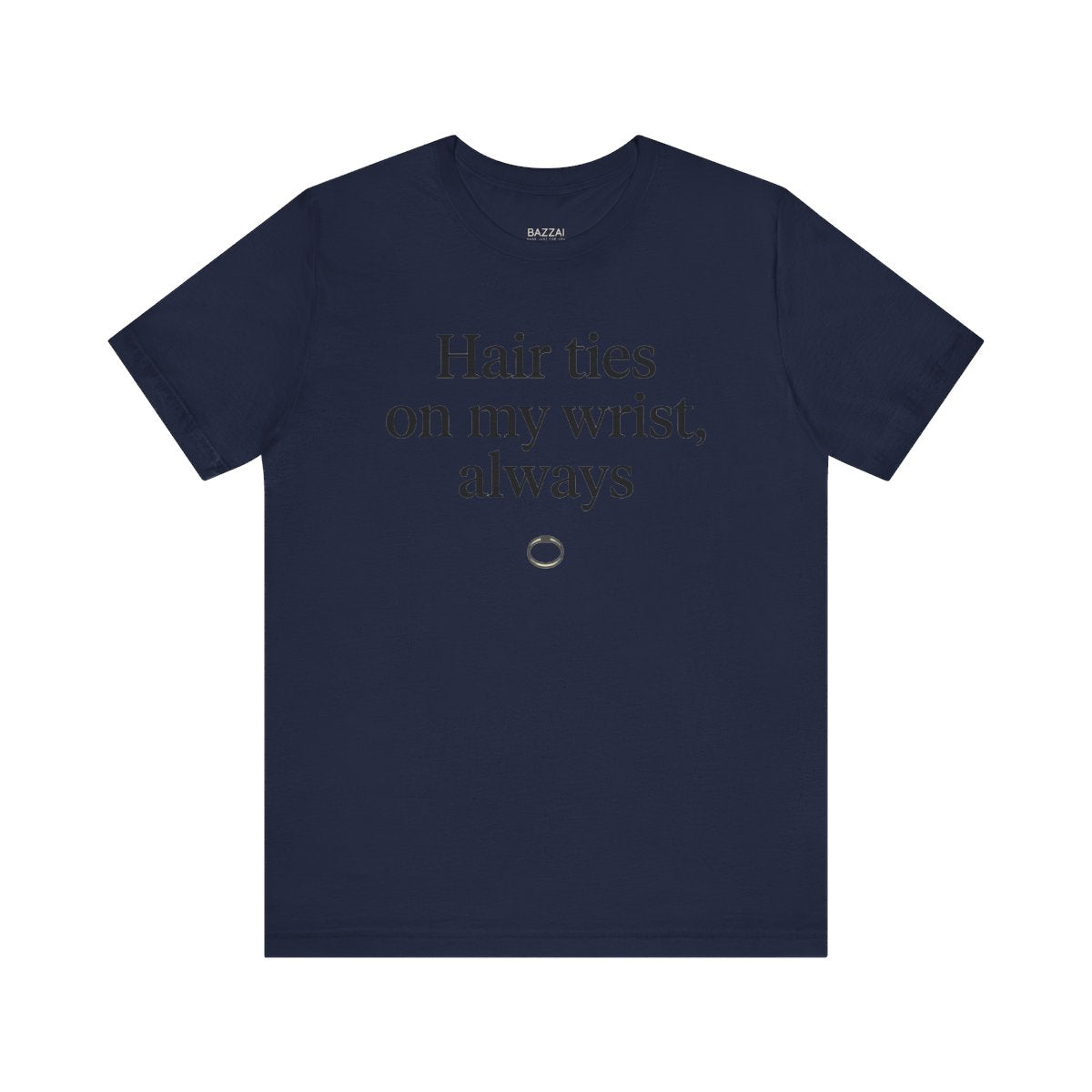 Girl Dad Gift T-Shirt — Hair Ties on My Wrist, Always — girl dad t-shirt design