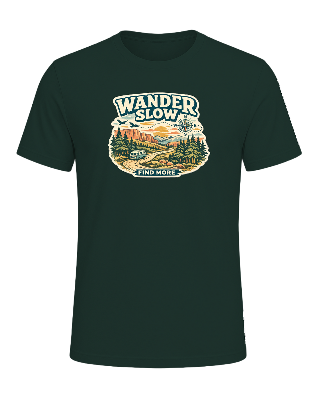 Wander Slow, Find More Tee — Forest