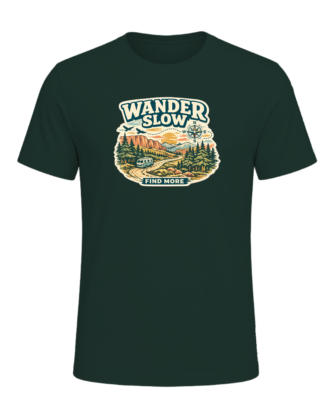 Wander Slow, Find More Tee — Forest
