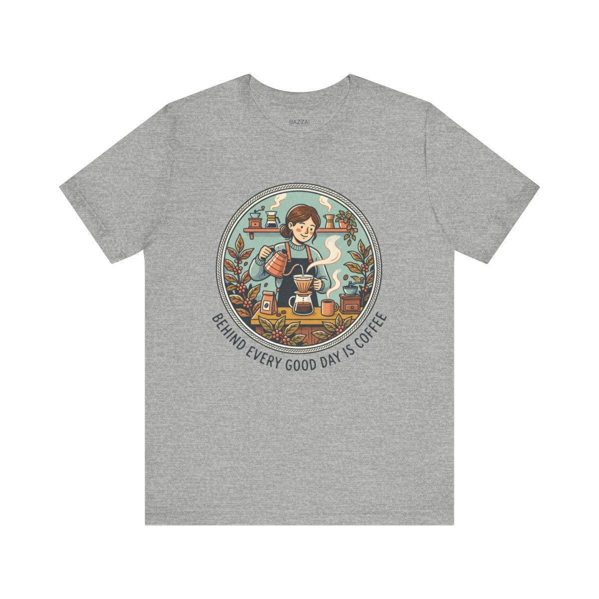 Coffee Lover T-Shirt — Behind Every Good Day Is Coffee — coffees t-shirt design