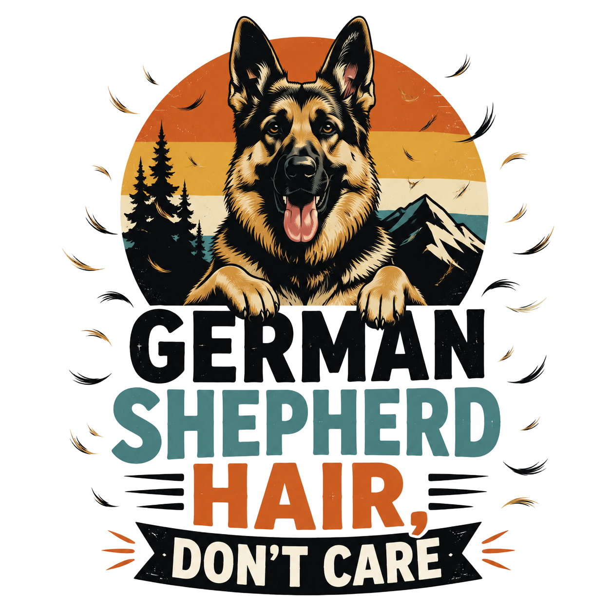 GERMAN SHEPHERD HAIR, DON'T CARE