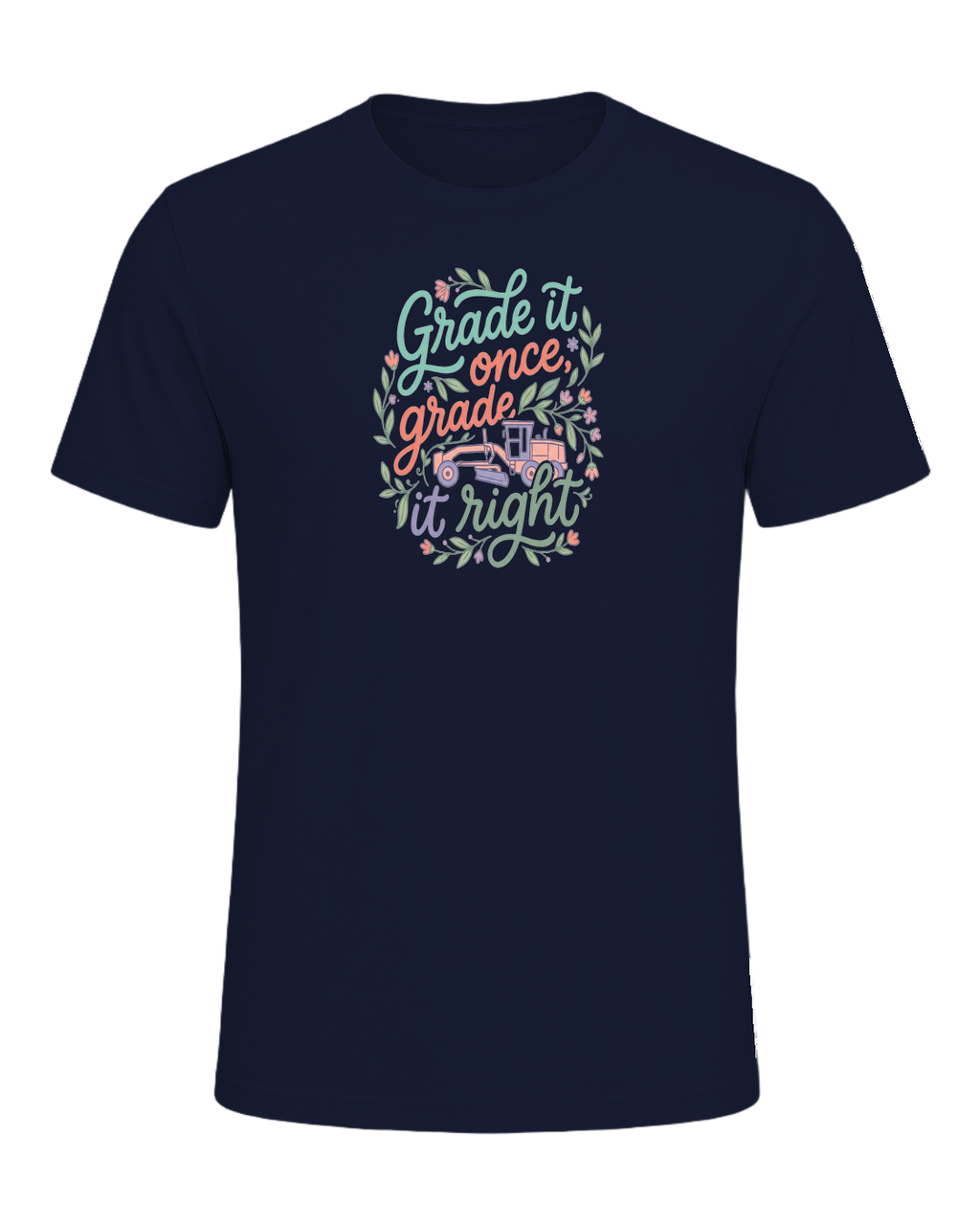 Grade it once, grade it right — Navy