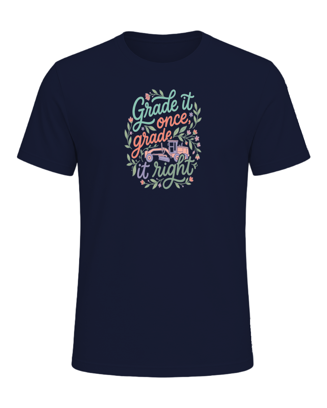 Grade it once, grade it right — Navy
