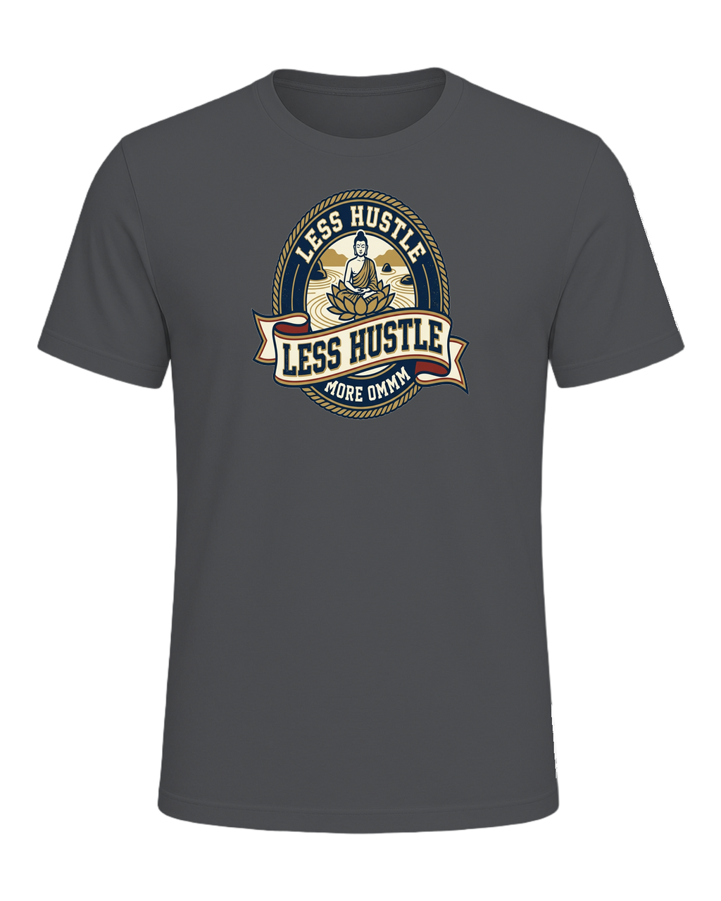 LESS HUSTLE MORE OMMM — Asphalt