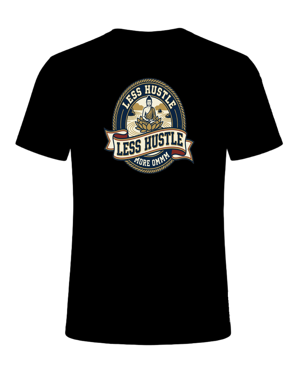 LESS HUSTLE MORE OMMM — Black