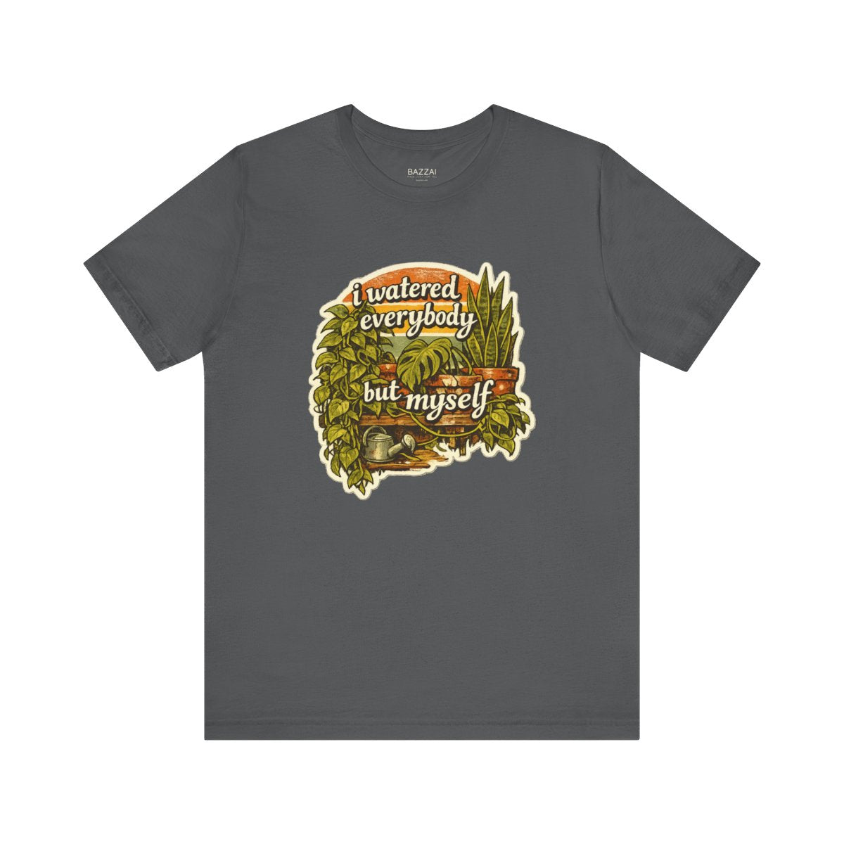 Burnout Gift T-Shirt — I Watered Everybody but Myself — plant mom t-shirt design by Margaux