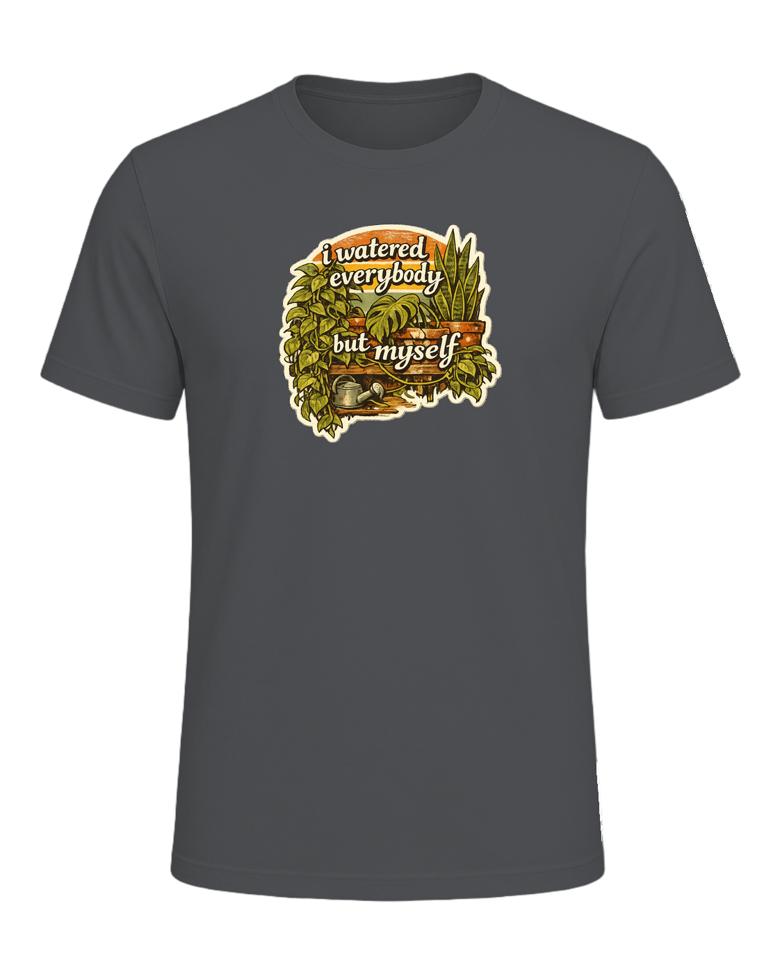 I Watered Everybody But Myself Tee — Asphalt