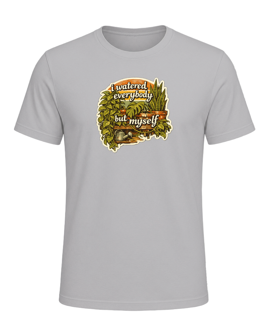 I Watered Everybody But Myself Tee — Athletic Heather