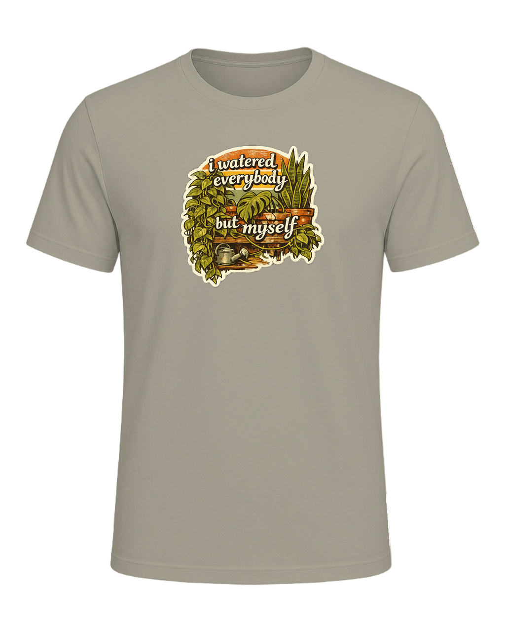 I Watered Everybody But Myself Tee — Heather Stone