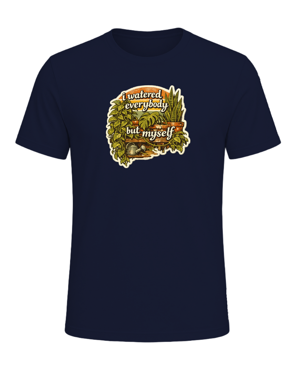 I Watered Everybody But Myself Tee — Navy