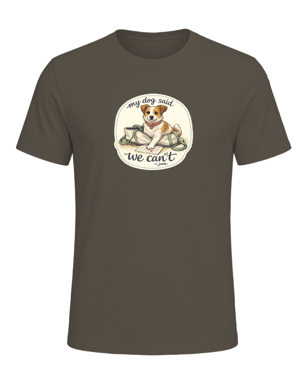 A cozy hand-drawn dog mom tee for anyone whose plans require tiny paw approval. — Army