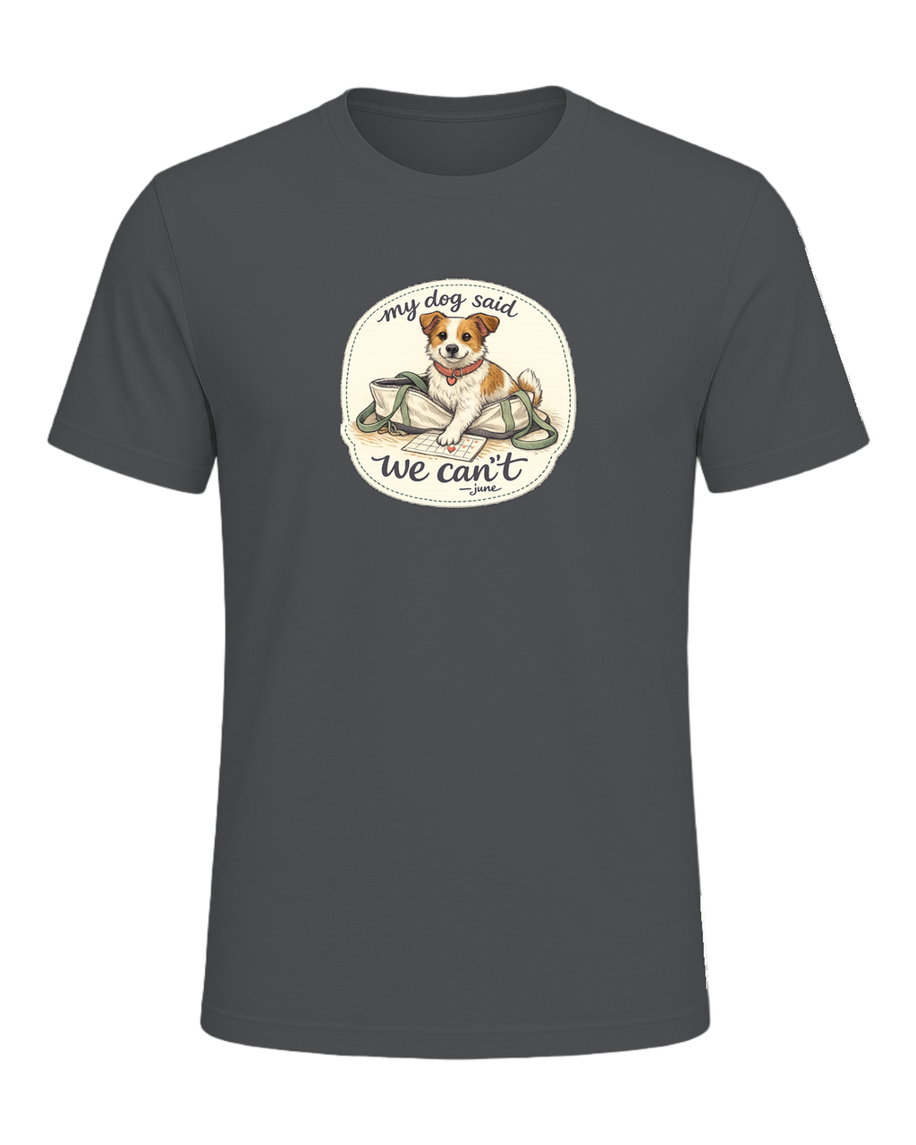 A cozy hand-drawn dog mom tee for anyone whose plans require tiny paw approval. — Asphalt